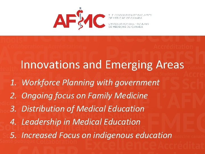 Innovations and Emerging Areas 1. 2. 3. 4. 5. Workforce Planning with government Ongoing