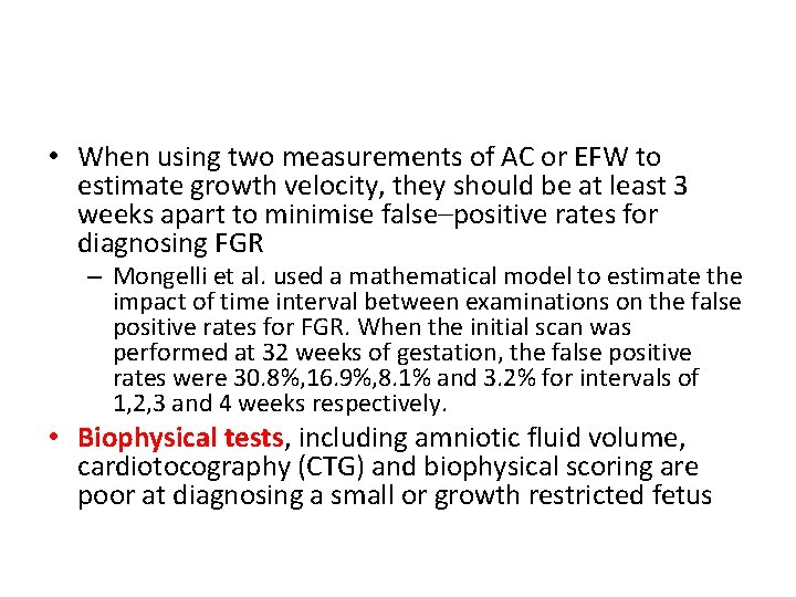  • When using two measurements of AC or EFW to estimate growth velocity,