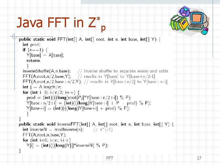 Java FFT in Z*p FFT 17 