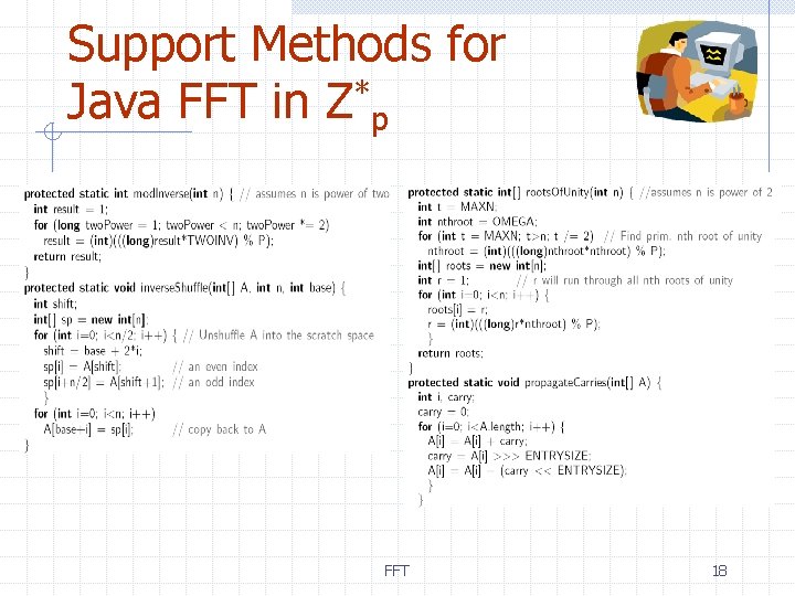 Support Methods for Java FFT in Z*p FFT 18 