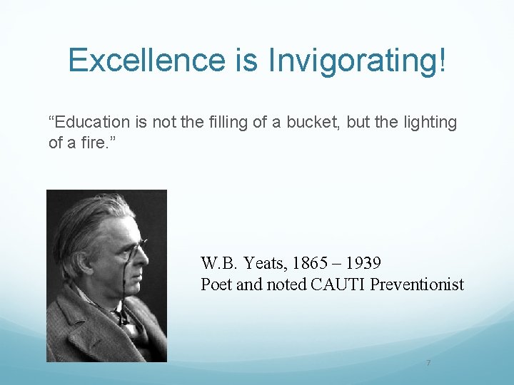 Excellence is Invigorating! “Education is not the filling of a bucket, but the lighting Excellence is Invigorating! “Education is not the filling of a bucket, but the lighting