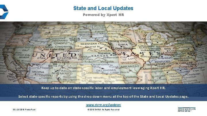 State and Local Updates Powered by Xpert HR Keep up to date on state-specific