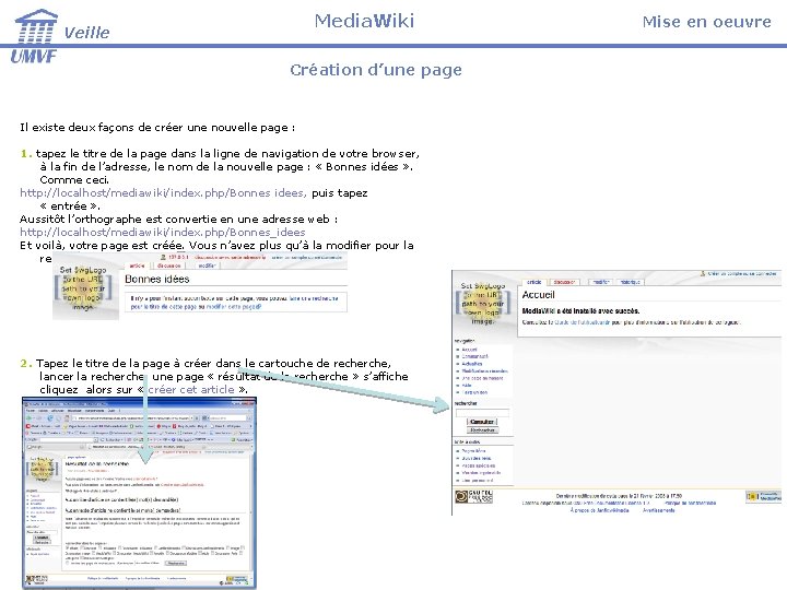 Media. Wiki Veille Création d’une page Il existe deux façons de créer une nouvelle