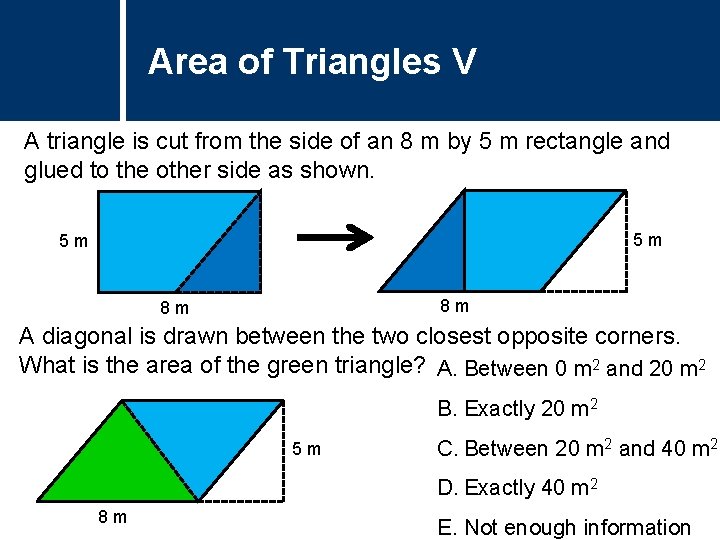 Area of Triangles Question Title V A triangle is cut from the side of