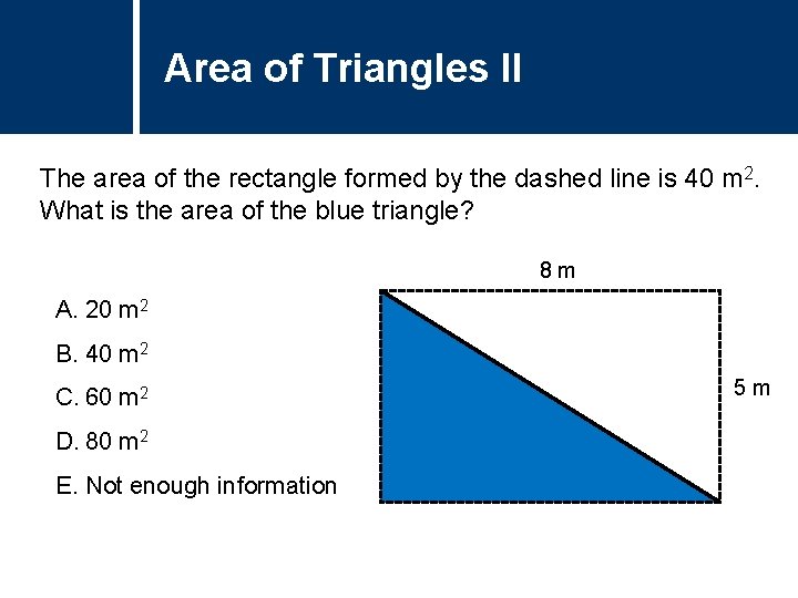 Area of Triangles Question Title II The area of the rectangle formed by the