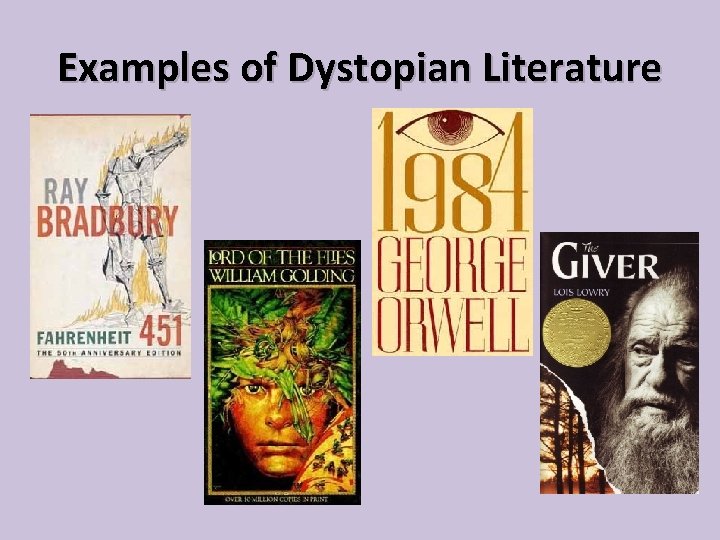 Examples of Dystopian Literature 