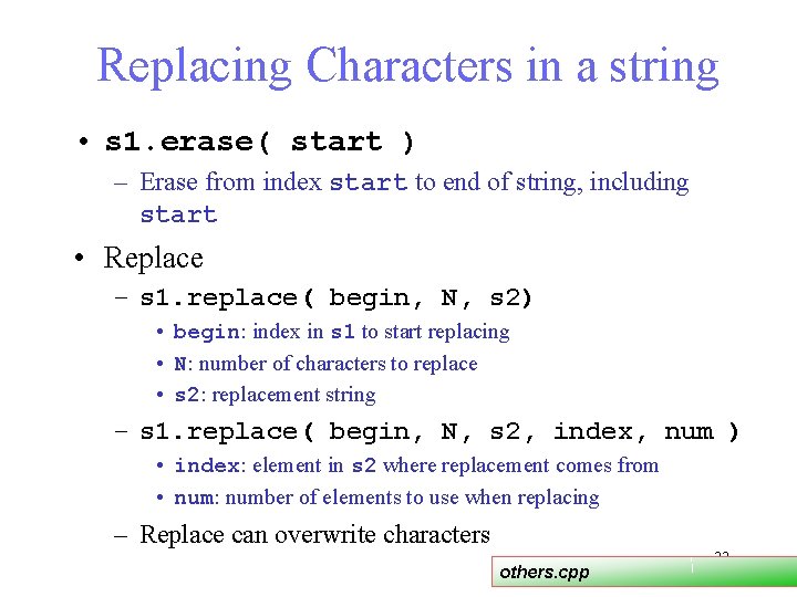Replacing Characters in a string • s 1. erase( start ) – Erase from Replacing Characters in a string • s 1. erase( start ) – Erase from