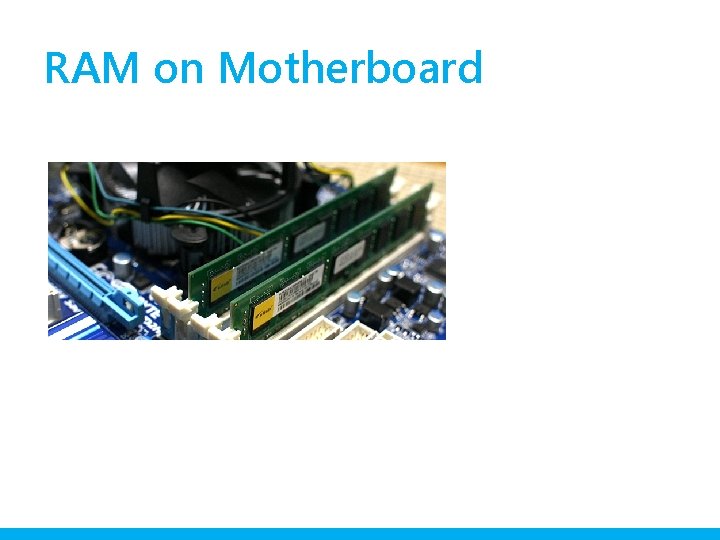 RAM on Motherboard 