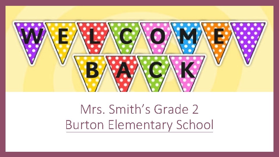 Mrs Smiths Grade 2 Burton Elementary School Schedule