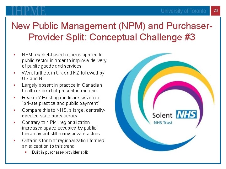20 New Public Management (NPM) and Purchaser. Provider Split: Conceptual Challenge #3 § §