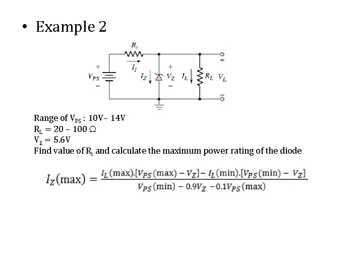  • Example 2 Range of VPS : 10 V– 14 V RL =