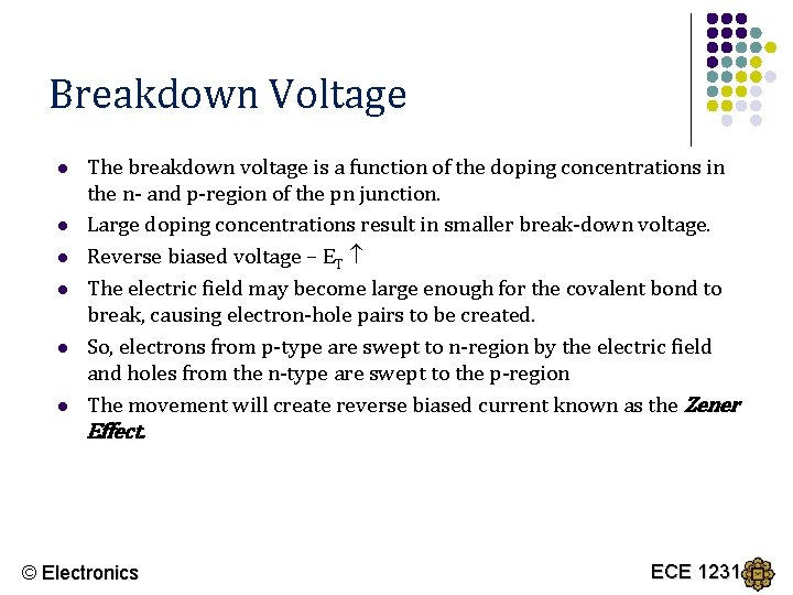 Breakdown Voltage l l l The breakdown voltage is a function of the doping