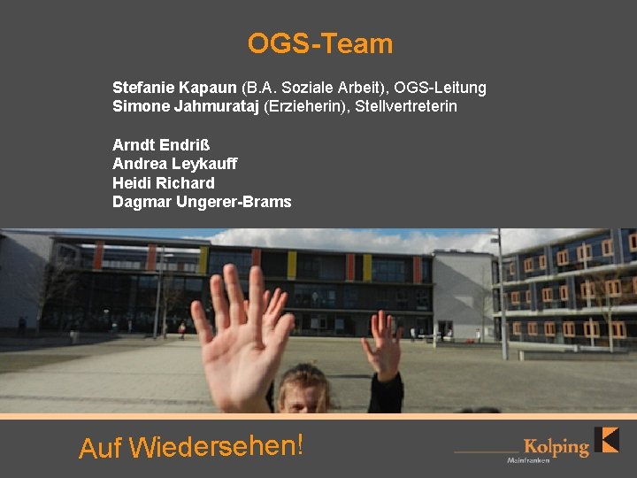 OGS-Team Stefanie Kapaun (B. A. Soziale Arbeit), OGS-Leitung Simone Jahmurataj (Erzieherin), Stellvertreterin Arndt Endriß