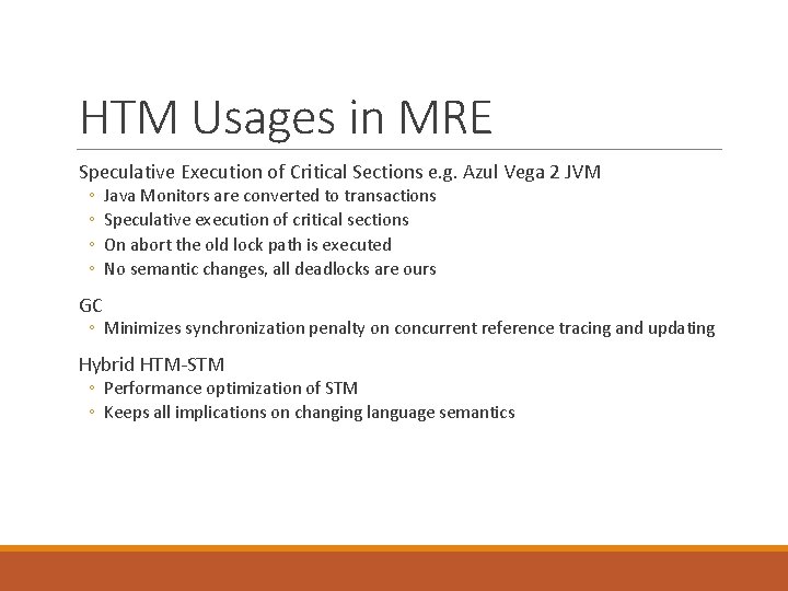 HTM Usages in MRE Speculative Execution of Critical Sections e. g. Azul Vega 2