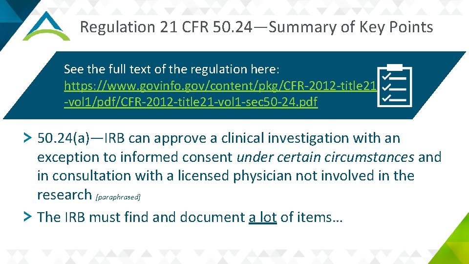 Regulation 21 CFR 50. 24—Summary of Key Points See the full text of the