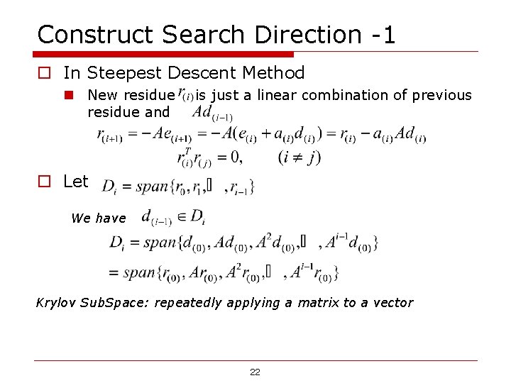 Construct Search Direction -1 o In Steepest Descent Method n New residue and is Construct Search Direction -1 o In Steepest Descent Method n New residue and is