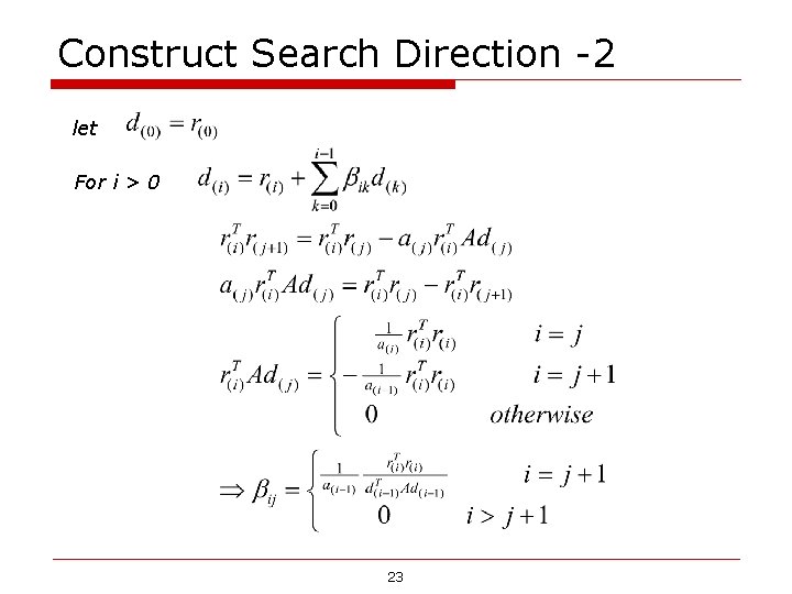 Construct Search Direction -2 let For i > 0 23 Construct Search Direction -2 let For i > 0 23