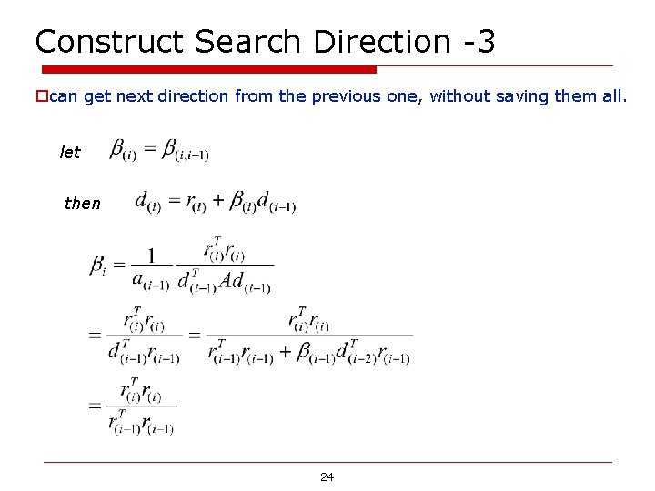 Construct Search Direction -3 ocan get next direction from the previous one, without saving Construct Search Direction -3 ocan get next direction from the previous one, without saving