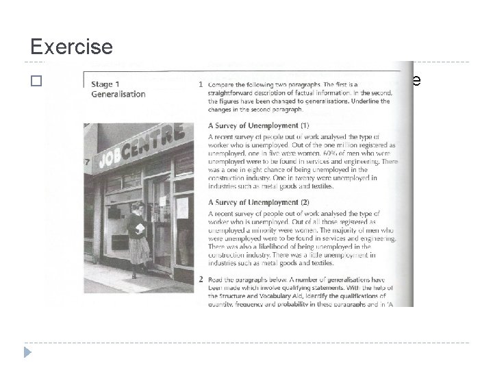 Exercise � Read A Survey of Unemployment and underline generalisations in the second paragraph: