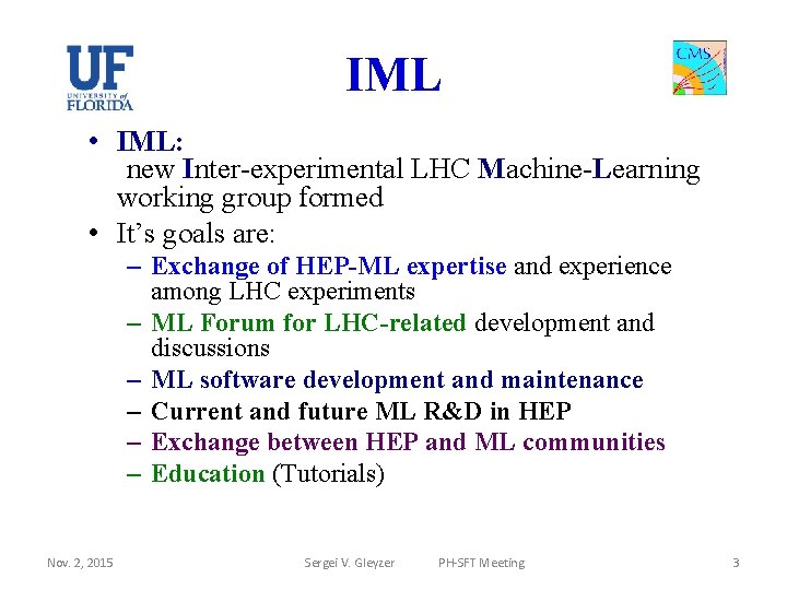 IML • IML: new Inter-experimental LHC Machine-Learning working group formed • It’s goals are: