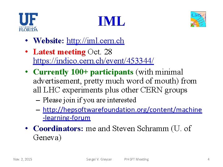 IML • Website: http: //iml. cern. ch • Latest meeting Oct. 28 https: //indico.