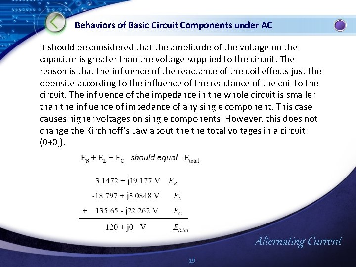 Behaviors of Basic Circuit Components under AC It should be considered that the amplitude