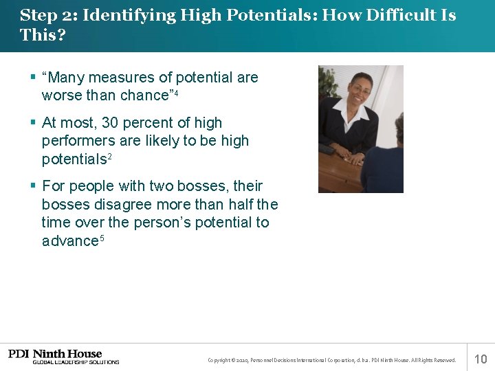 Step 2: Identifying High Potentials: How Difficult Is This? § “Many measures of potential