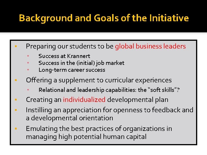 Background and Goals of the Initiative § Preparing our students to be global business