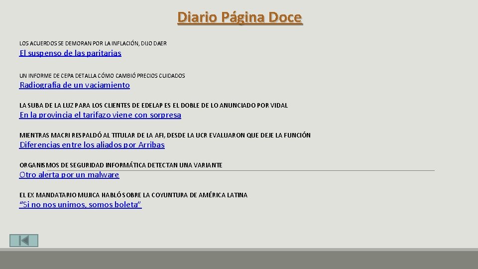 Diario Página Doce LOS ACUERDOS SE DEMORAN POR LA INFLACIÓN, DIJO DAER El suspenso