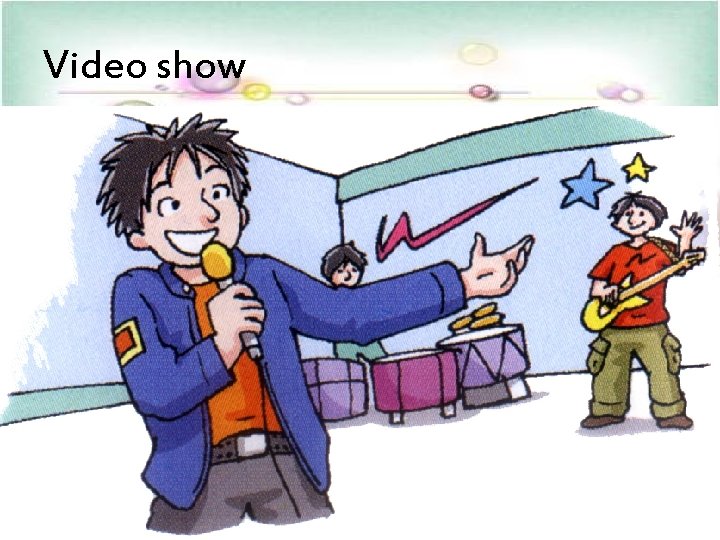 Video show Video show
