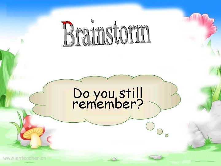 Do you still remember? Do you still remember?