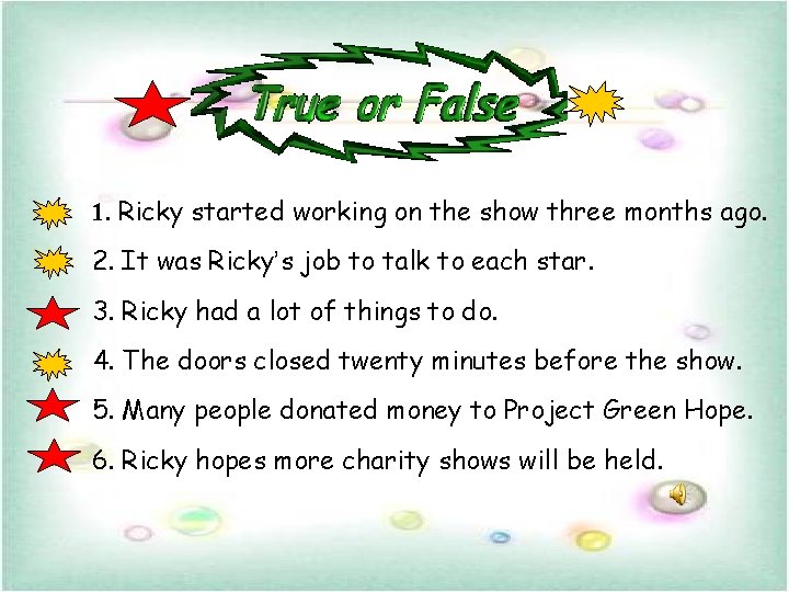 1. Ricky started working on the show three months ago. 2. It was Ricky’s 1. Ricky started working on the show three months ago. 2. It was Ricky’s