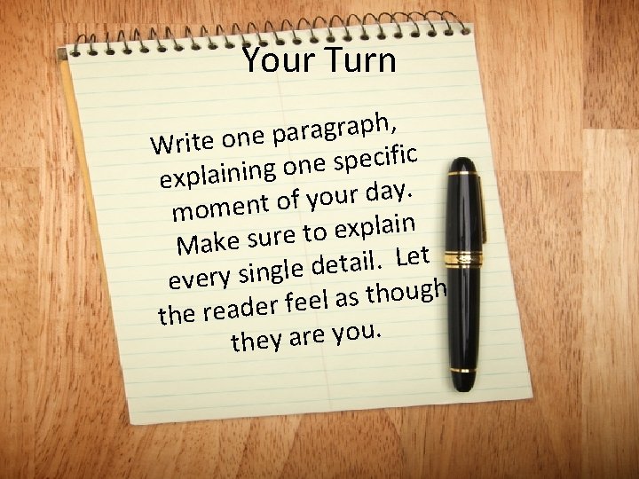 Your Turn , h p a r g a r a Write one p