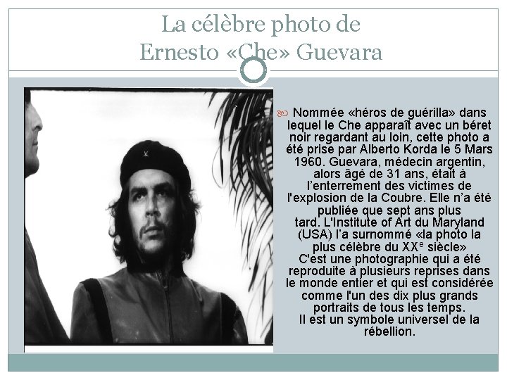 La célèbre photo de Ernesto «Che» Guevara Nommée «héros de guérilla» dans lequel le