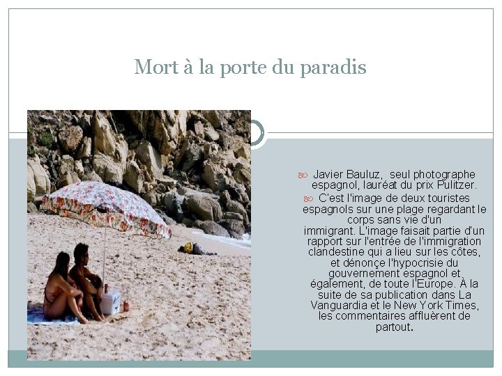 Mort à la porte du paradis Javier Bauluz, seul photographe espagnol, lauréat du prix