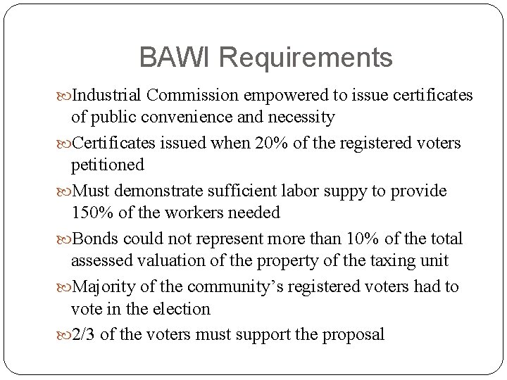 BAWI Requirements Industrial Commission empowered to issue certificates of public convenience and necessity Certificates