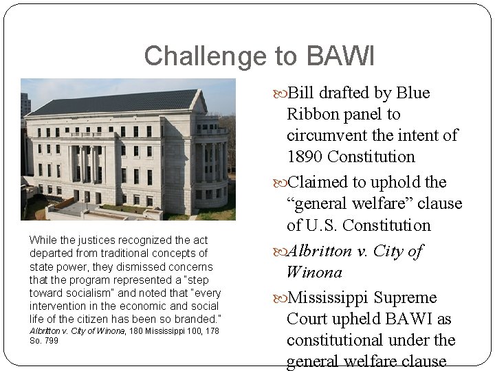 Challenge to BAWI Bill drafted by Blue While the justices recognized the act departed