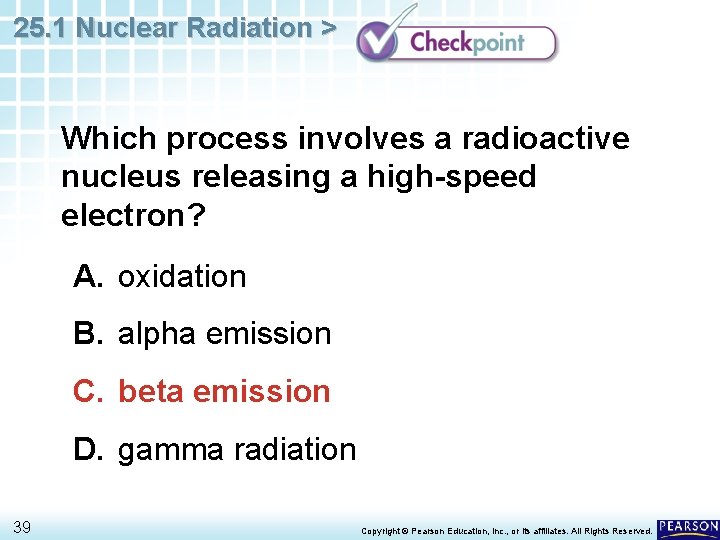25. 1 Nuclear Radiation > Which process involves a radioactive nucleus releasing a high-speed