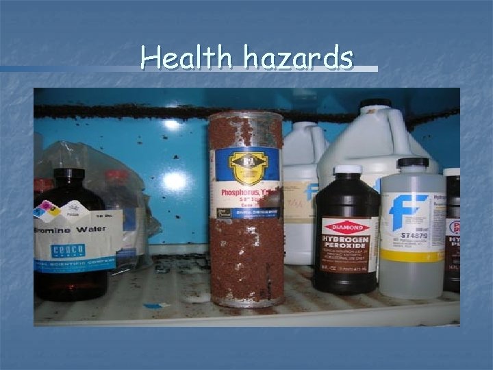 Health hazards 