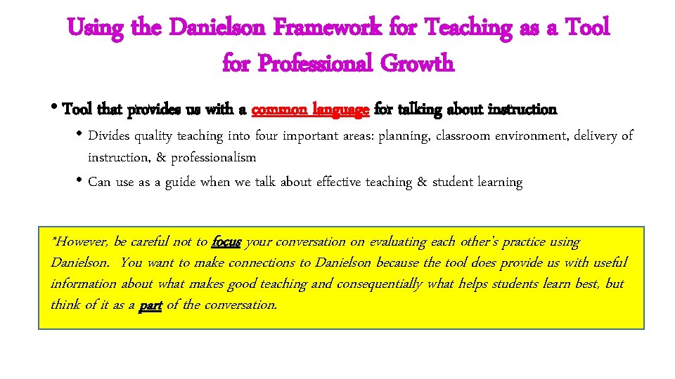 Using the Danielson Framework for Teaching as a Tool for Professional Growth • Tool