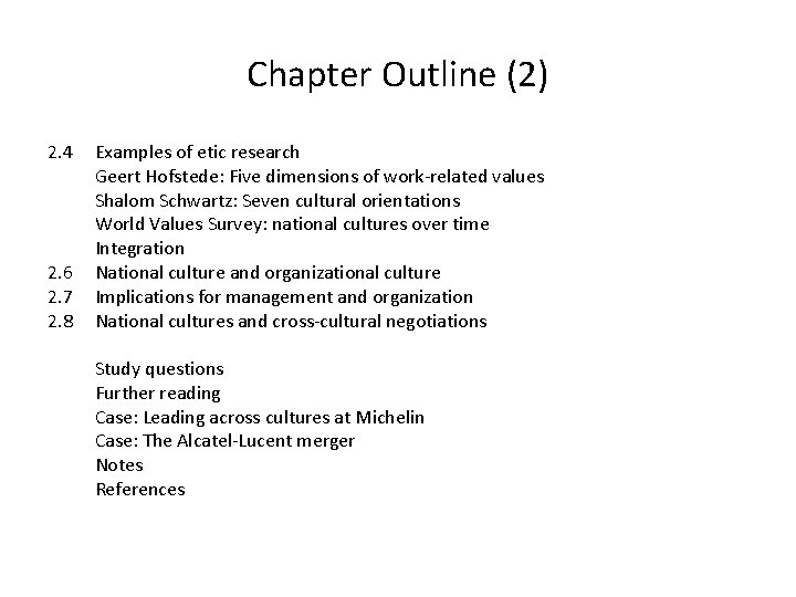 Chapter Outline (2) 2. 4 2. 6 2. 7 2. 8 Examples of etic