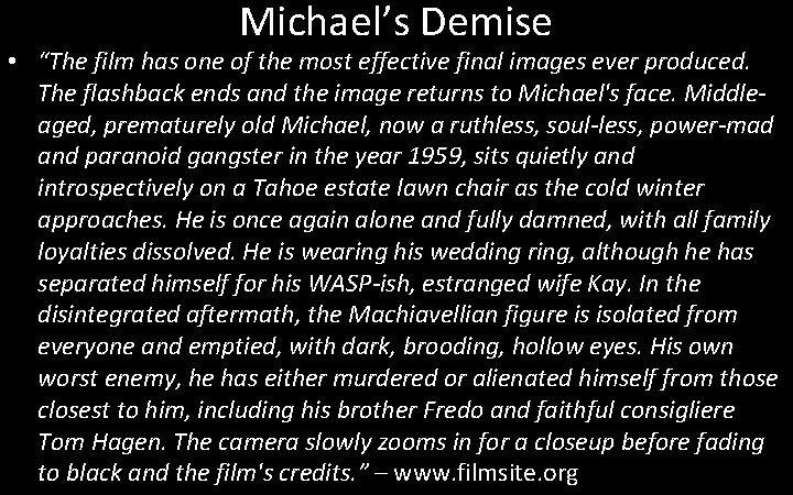 Michael’s Demise • “The film has one of the most effective final images ever