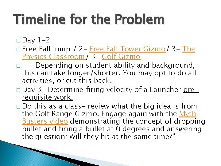 Timeline for the Problem � Day 1 -2 � Free Fall Jump / 2