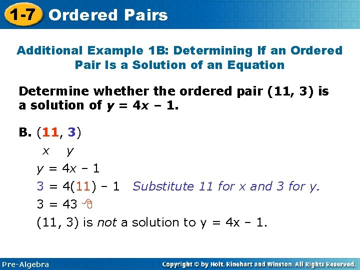 1 -7 Ordered Pairs Additional Example 1 B: Determining If an Ordered Pair Is 1 -7 Ordered Pairs Additional Example 1 B: Determining If an Ordered Pair Is