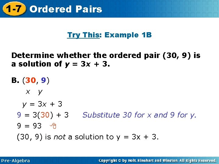 1 -7 Ordered Pairs Try This: Example 1 B Determine whether the ordered pair 1 -7 Ordered Pairs Try This: Example 1 B Determine whether the ordered pair