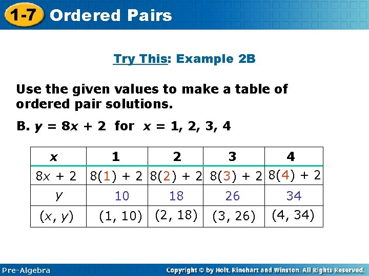 1 -7 Ordered Pairs Try This: Example 2 B Use the given values to 1 -7 Ordered Pairs Try This: Example 2 B Use the given values to
