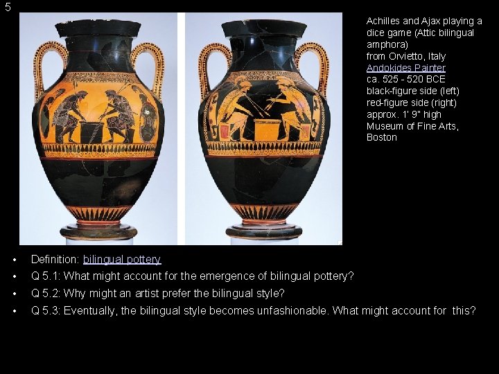 5 Achilles and Ajax playing a dice game (Attic bilingual amphora) from Orvietto, Italy