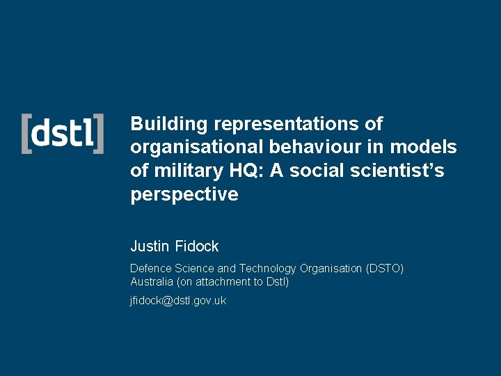 Building representations of organisational behaviour in models of military HQ: A social scientist’s perspective