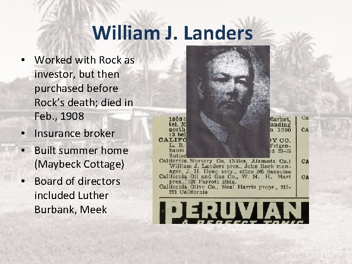 William J. Landers • Worked with Rock as investor, but then purchased before Rock’s