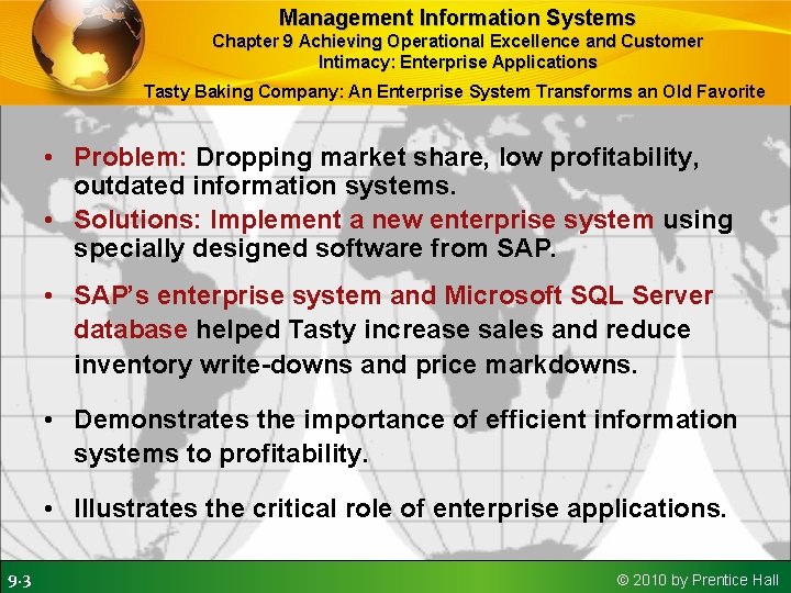 Management Information Systems Chapter 9 Achieving Operational Excellence and Customer Intimacy: Enterprise Applications Tasty